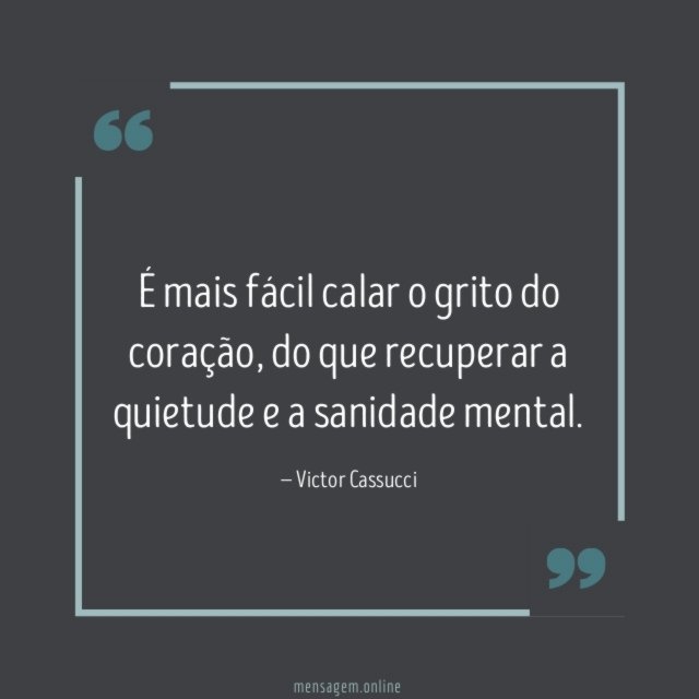 É mais fácil calar o grito do coração