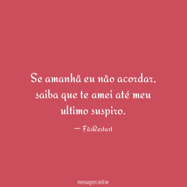 Se amanhã eu não acordar