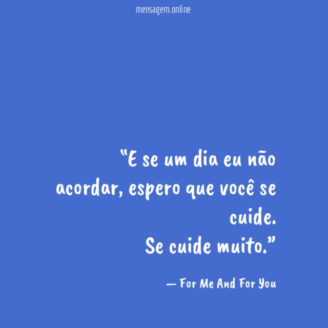 E se um dia eu não acordar