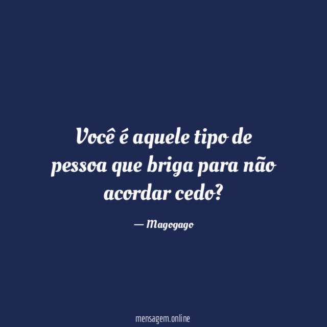 Você é aquele tipo de pessoa que briga para não acordar cedo