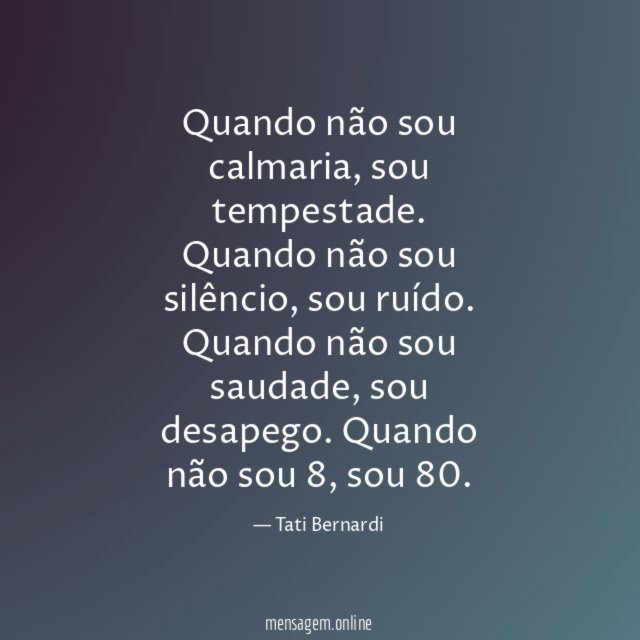 Quando não sou calmaria