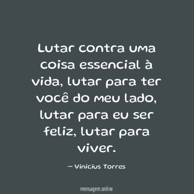 Lutar contra uma coisa essencial à vida