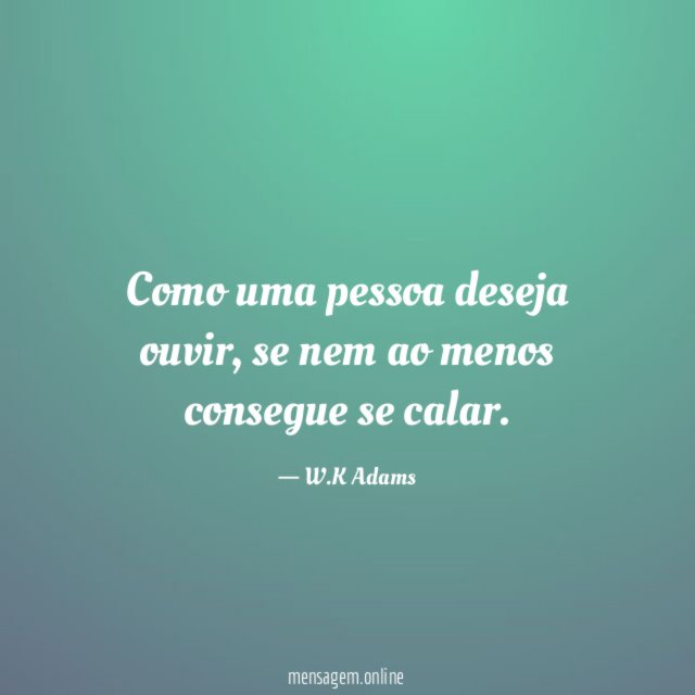 Como uma pessoa deseja ouvir