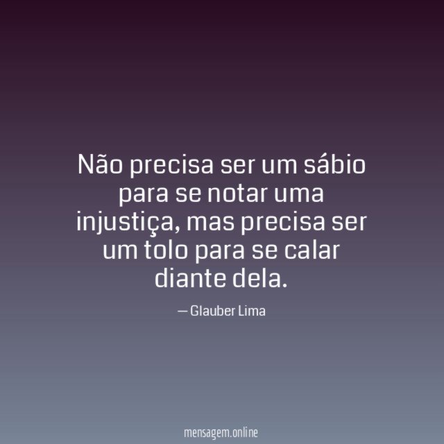 Não precisa ser um sábio para se notar