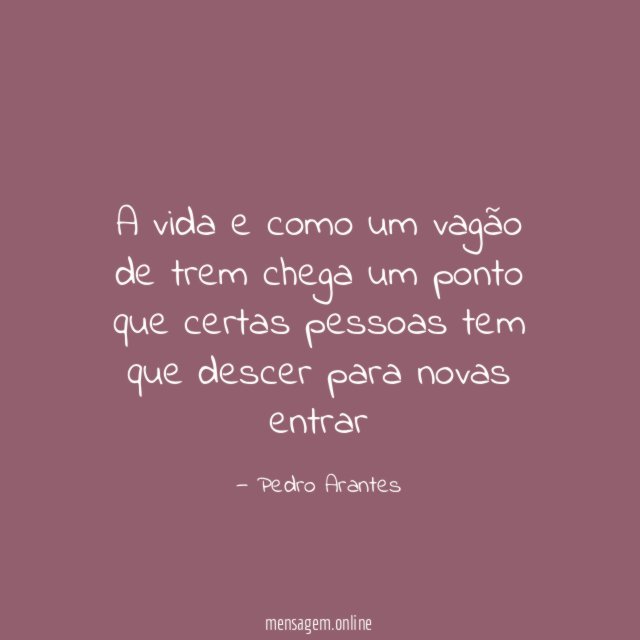 A vida e como um vagão de trem
