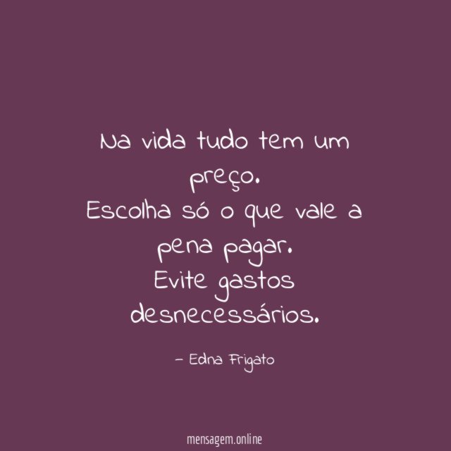 Na vida tudo tem um preço