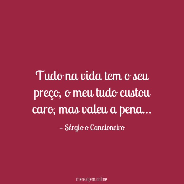 Tudo na vida tem o seu preço