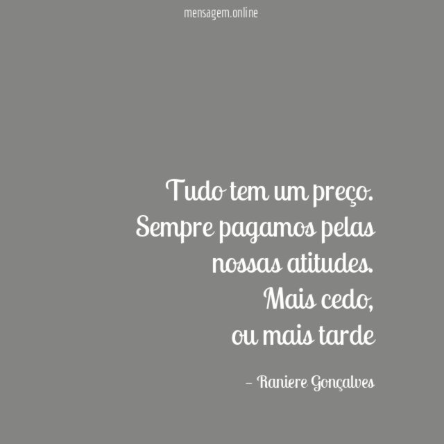 Tudo tem um preço