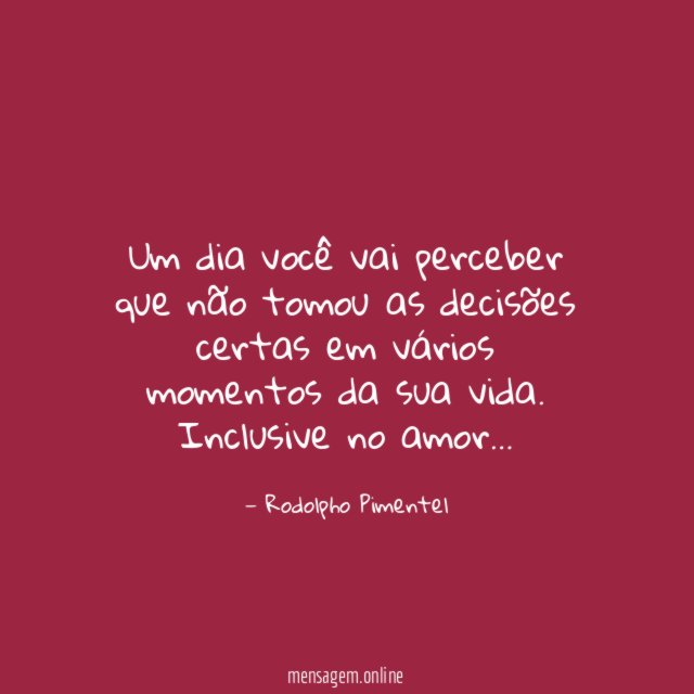 Um dia você vai perceber que não tomou