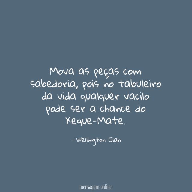 Mova as peças com sabedoria