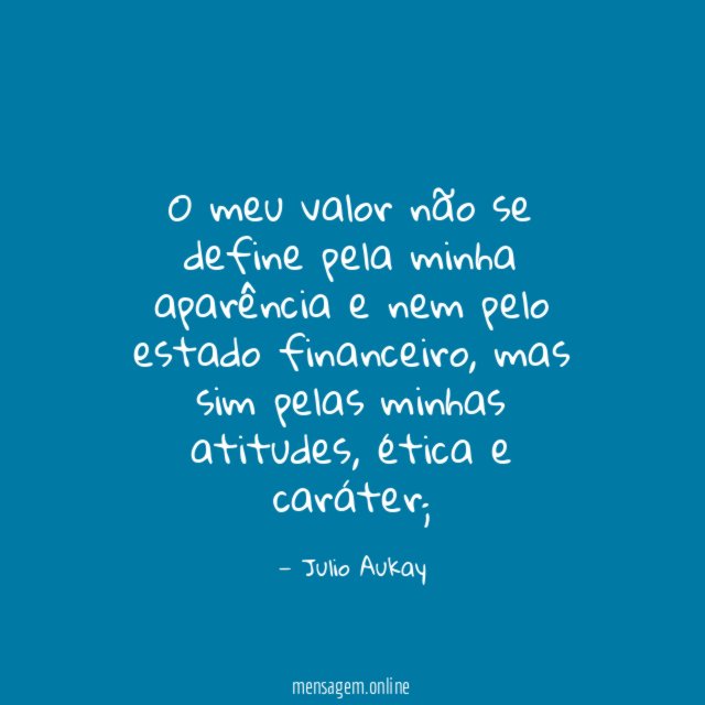 O meu valor não se define pela minha