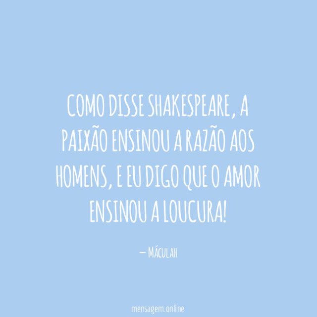 Como disse Shakespeare