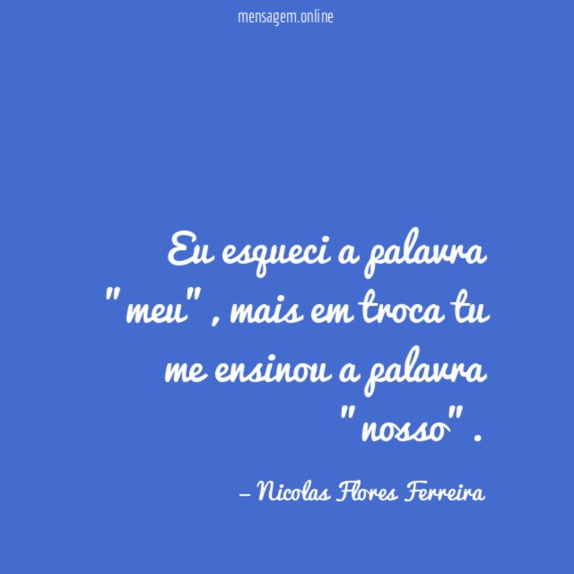 Eu esqueci a palavra "meu"