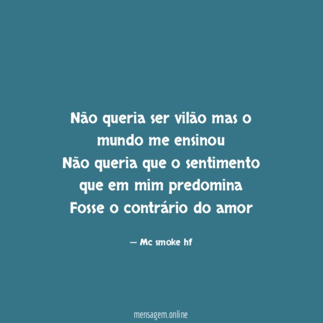 Não queria ser vilão mas o mundo me