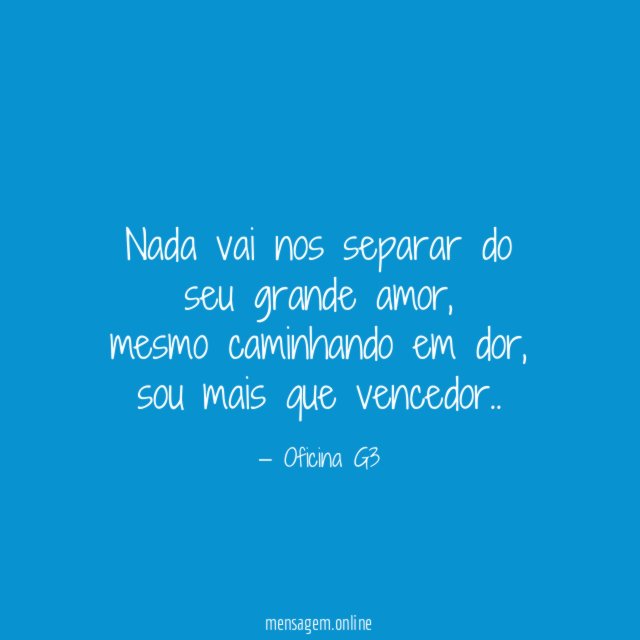 nada vai nos separar do seu grande amor