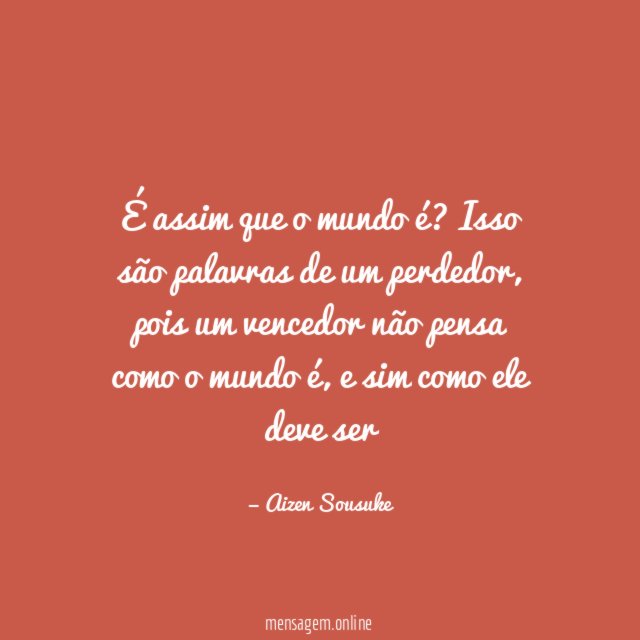 É assim que o mundo é