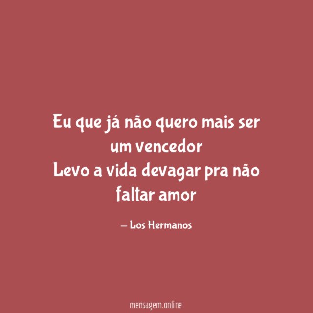 Eu que já não quero mais ser um