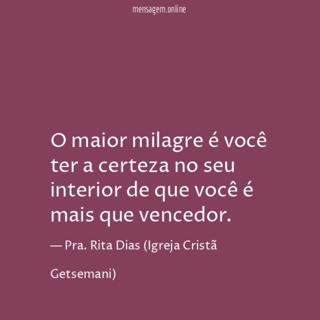 O maior milagre é você ter a certeza