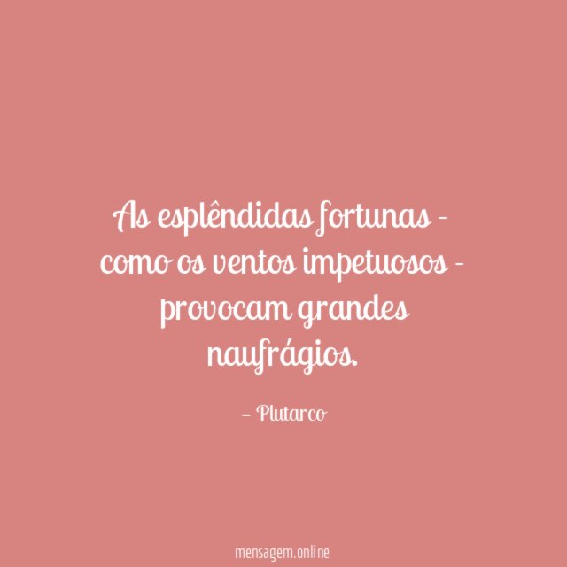 As esplêndidas fortunas - como os ventos impetuosos