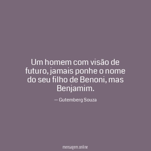 Um homem com visão de futuro