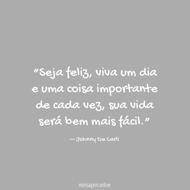 Seja feliz