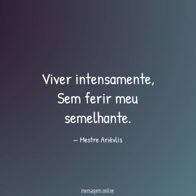 Viver intensamente