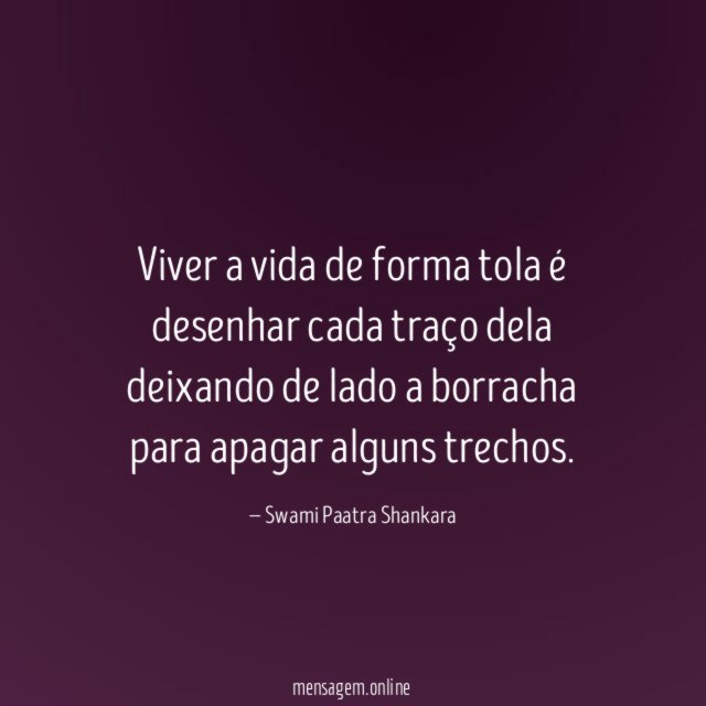 Viver a vida de forma tola é desenhar