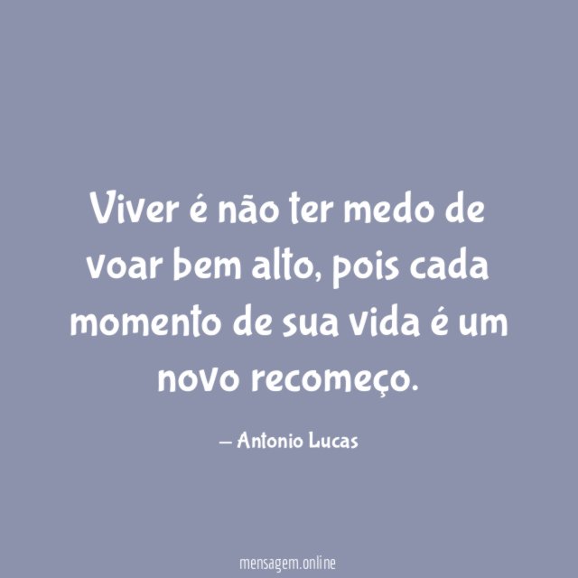 Viver é não ter medo de voar bem alto