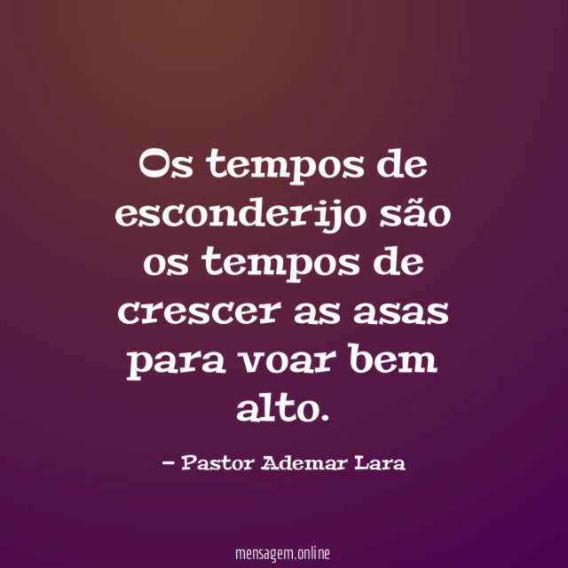 Os tempos de esconderijo são os tempos de