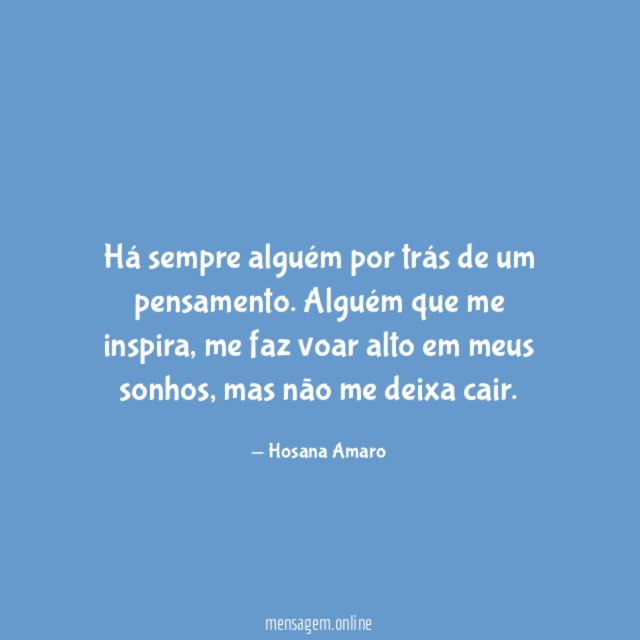 Há sempre alguém por trás de um pensamento