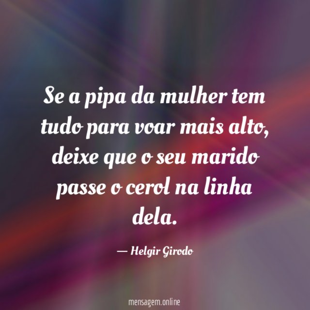 Se a pipa da mulher tem tudo para voar mais alto