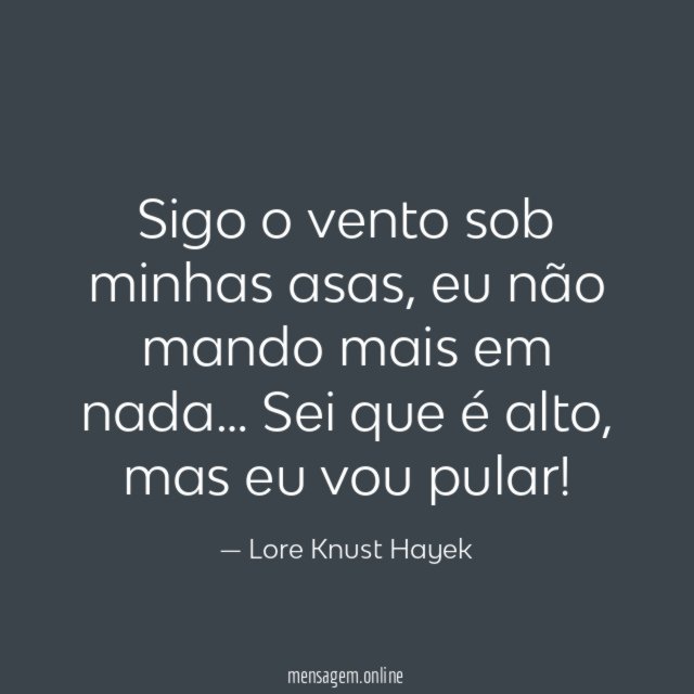Sigo o vento sob minhas asas