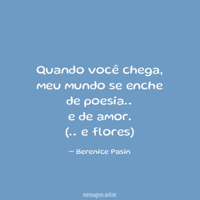 Quando você chega