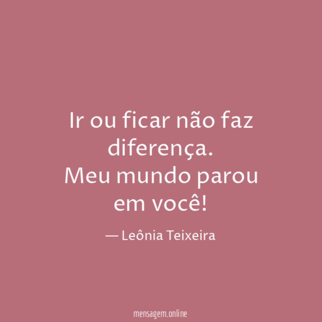 Ir ou ficar não faz diferença