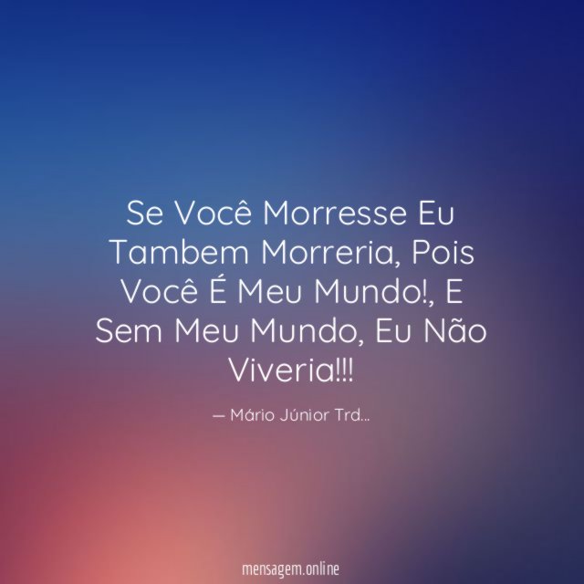 Se Você Morresse Eu Tambem Morreria