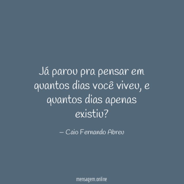 Já parou pra pensar em quantos dias você viveu