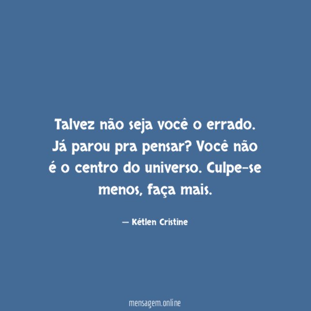 Talvez não seja você o errado
