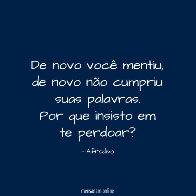 De novo você mentiu