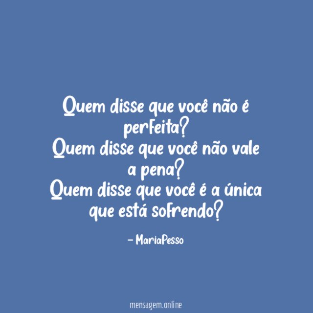 Quem disse que você não é perfeita