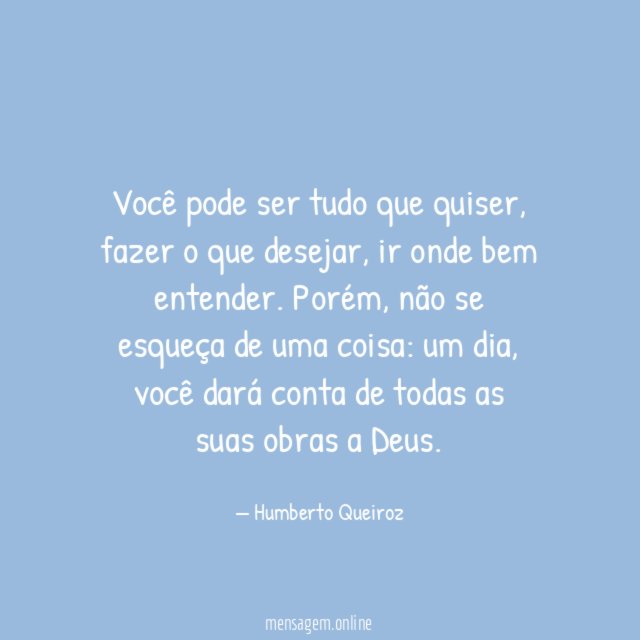 Você pode ser tudo que quiser