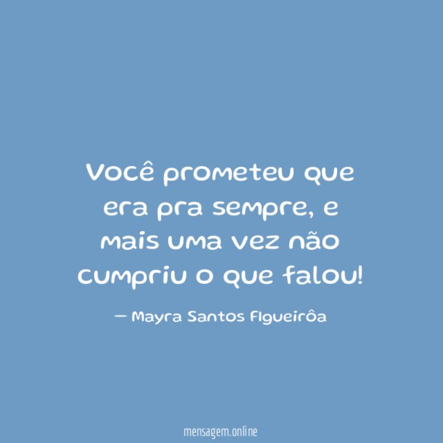 Você prometeu que era pra sempre