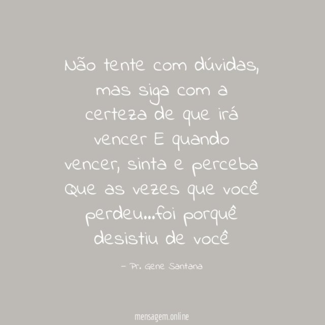 Não tente com dúvidas