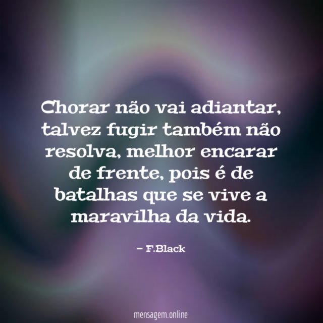 Chorar não vai adiantar