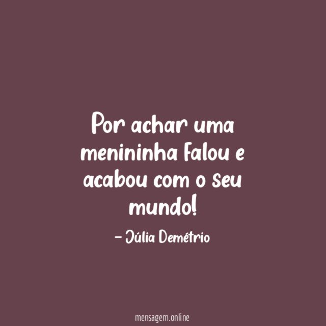 Por achar uma menininha falou e acabou com o seu mundo