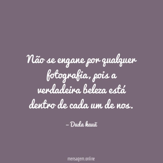 Não se engane por qualquer fotografia
