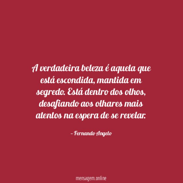 A verdadeira beleza é aquela que está escondida