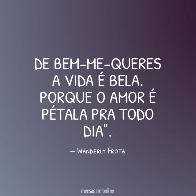 De bem-me-queres a vida é bela