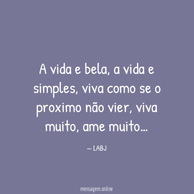 A vida e bela