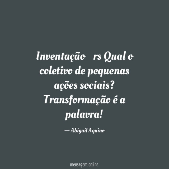 Inventação… rs