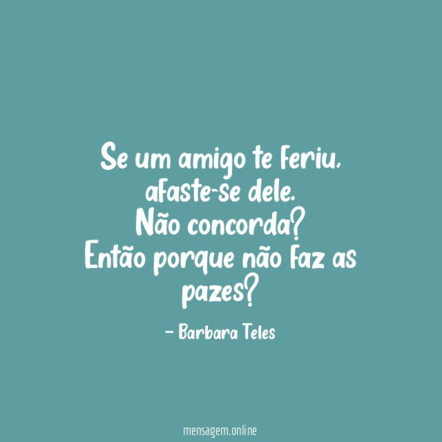 Se um amigo te feriu